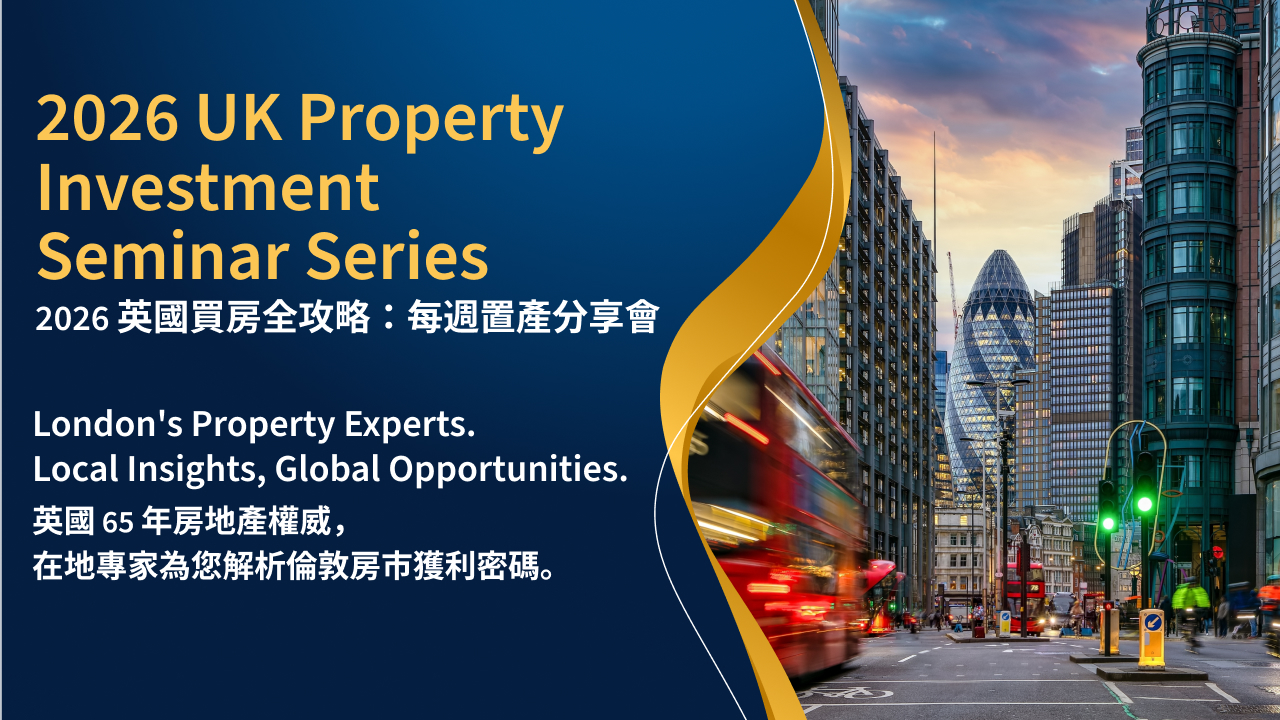 2026 Ultimate Guide to Buying UK Property: Benham & Reeves Taiwan Weekly Investment Seminars